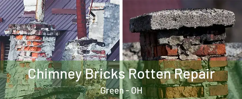  Chimney Bricks Rotten Repair Green - OH