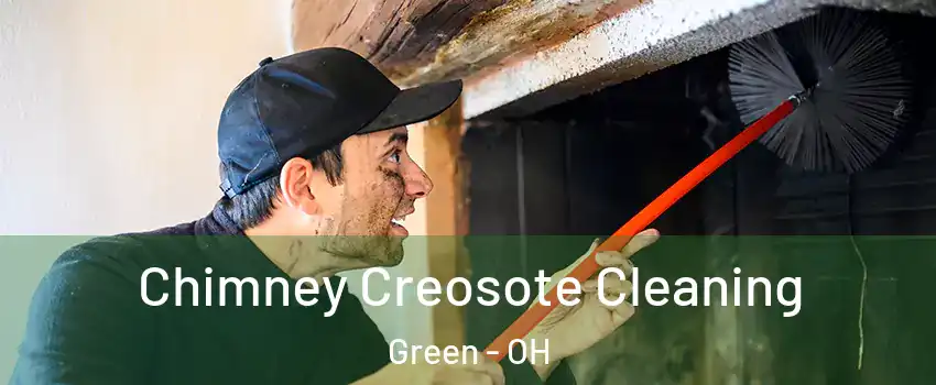  Chimney Creosote Cleaning Green - OH
