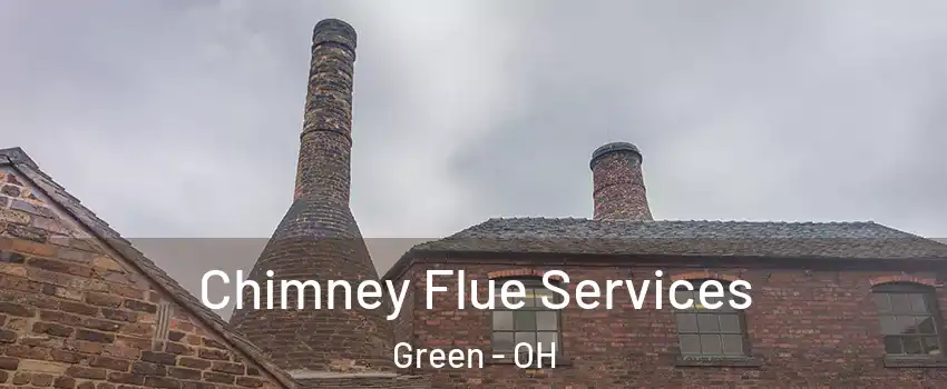  Chimney Flue Services Green - OH