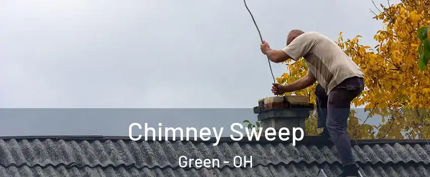  Chimney Sweep Green - OH