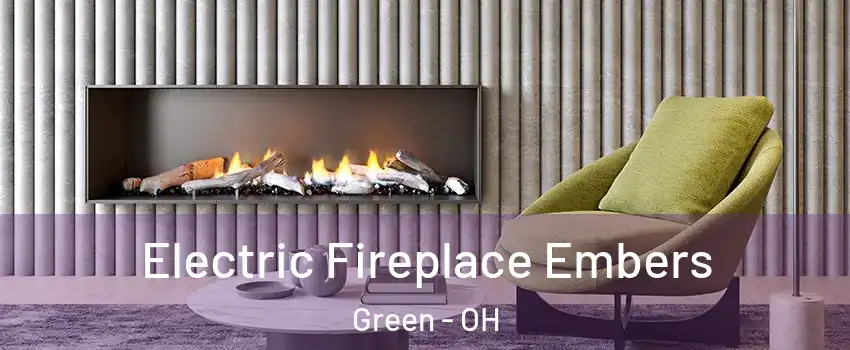  Electric Fireplace Embers Green - OH