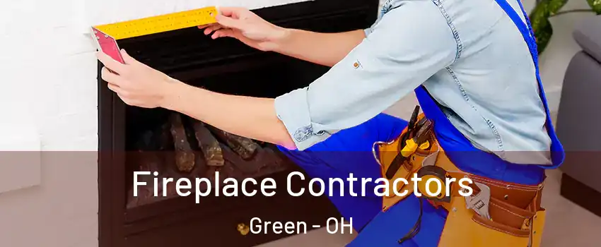  Fireplace Contractors Green - OH