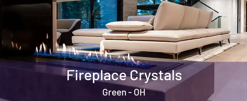  Fireplace Crystals Green - OH