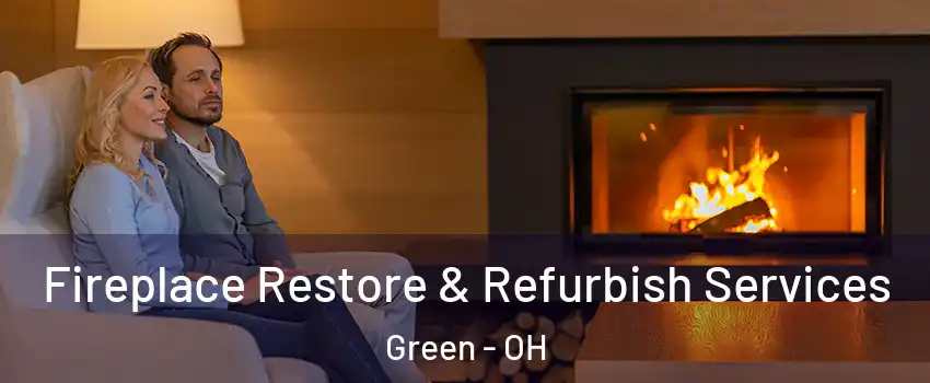  Fireplace Restore & Refurbish Services Green - OH