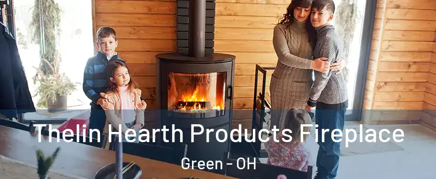  Thelin Hearth Products Fireplace Green - OH