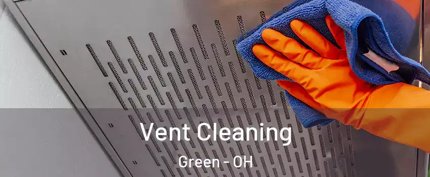  Vent Cleaning Green - OH